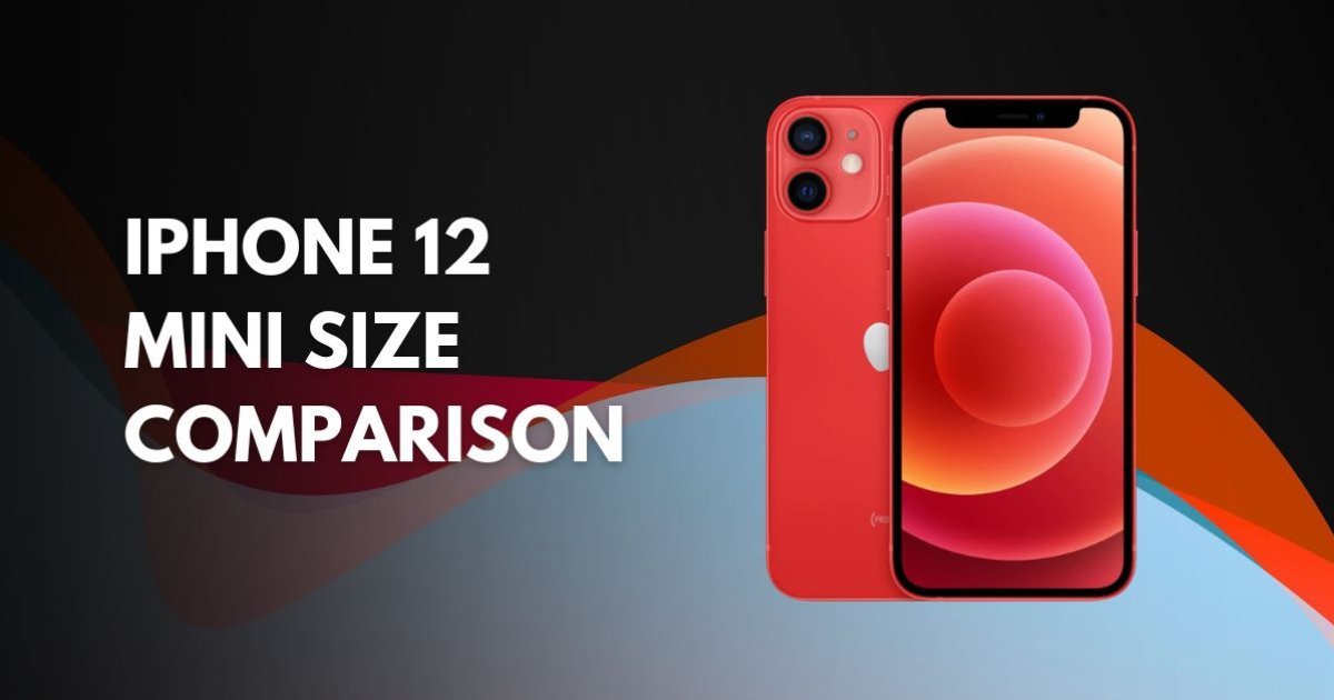 iPhone 12 Mini Size Comparison